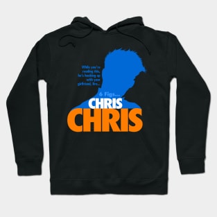 Chris Chris Hoodie